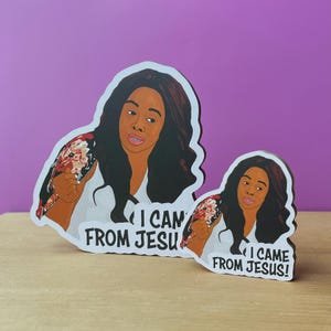 I Came From Jesus! - Candiace Dillard Bassett - Real Housewives of Potomac Fridge Magnet