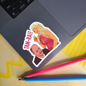 Tam-ra! - Gretchen Rossi with Donn Gunvalson - Real Housewives of Orange County Vinyl Sticker - Outdoor