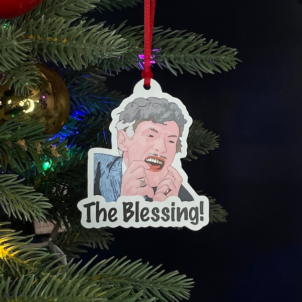 The Blessing! - Uncle Lewis - National Lampoons Christmas Vacation - Christmas Ornament