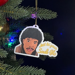 Just Let Your Soul Glo - Darrly Jenks - Coming to America Ornament