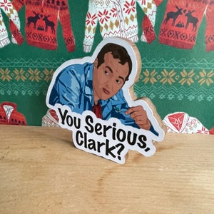 MAGNET You Serious, Clark? - Cousin Eddie - National Lampoons Christmas ...