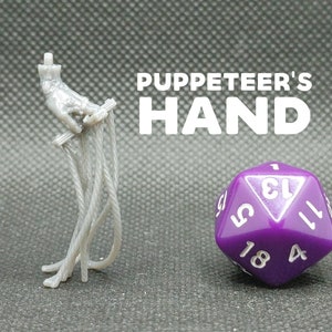 Puppeteer&#39;s Hand / Puppet Hand - Printed Obsession - The Puppet Master&#39;s Show - D&D Dungeons and Dragons / Pathfinder Tabletop Miniature