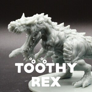 Toothy Rex - Printed Obsession - D&D Dungeons and Dragons / Pathfinder Tabletop Miniature Monsters