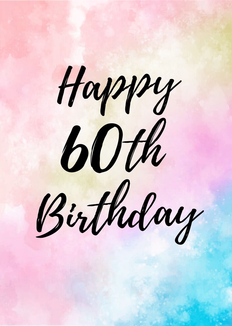 Custom Printable 60th Birthday Greeting, Downloadable 60th Birthday ...