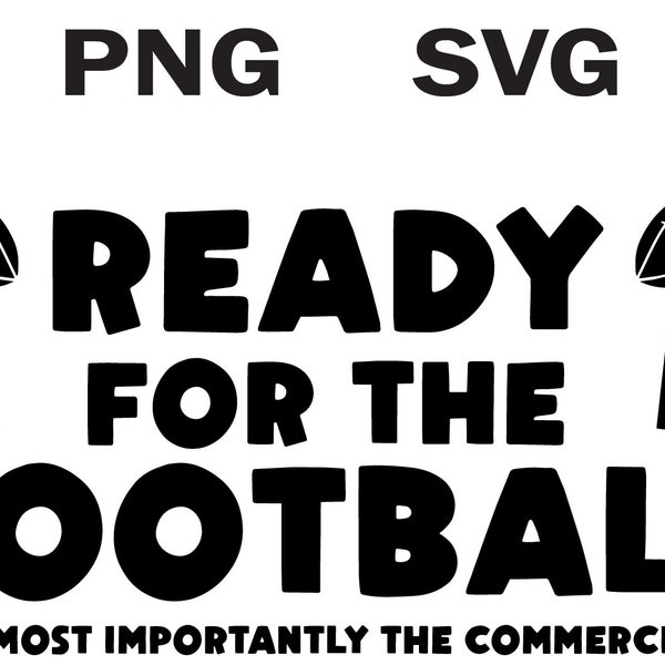 Super Bowl Commercial Lover, SVG For Super Bowl, Super Bowl Clipart, Clipart Needs, SVG For Football