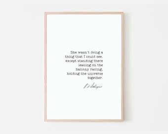 JD Salinger Quote Print: Holding The Universe Together (Digital Download)