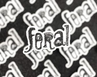 Feral Waterproof Sticker