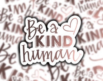 Be a Kind Human Sticker