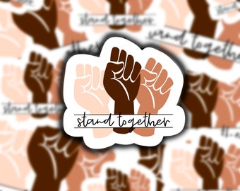 Stand Together Sticker