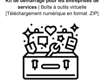 Kit de démarrage pour entreprises de services | Boîte à outils virtuelle [téléchargement numérique en format .ZIP]