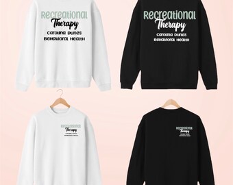 Recreational Therapy Custom Crewneck Company/School Name