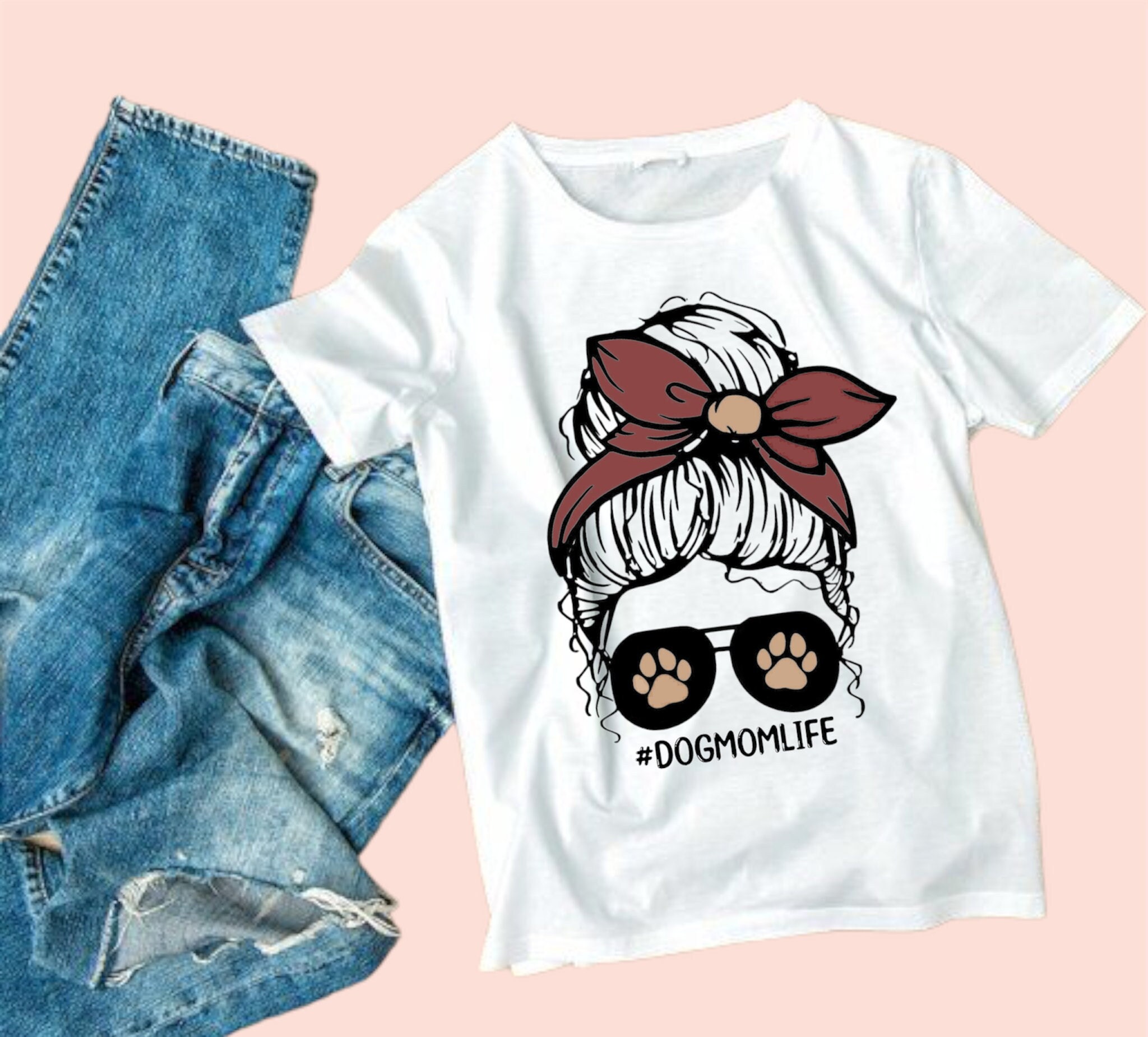 Dog Mom Life Shirts