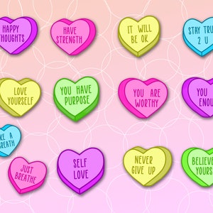 May include: A collection of colorful heart-shaped candies with uplifting messages. Each candy has a different color and a positive phrase like "Happy Thoughts," "Love Yourself," and "Believe in Yourself" in a playful font. The background is a soft pink with white circular patterns.