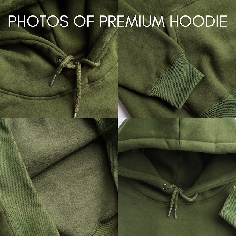 May include: Close-up shots of an olive green hoodie. The images highlight the hood with drawstring, the ribbed cuffs, and the soft, fleecy interior. The text "PHOTOS OF PREMIUM HOODIE" is at the top. The hoodie appears to be made of a thick, warm material.