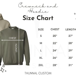May include: A size chart for crewneck sweatshirts and hoodies. The chart shows chest and length measurements in inches for sizes S to 2XL. A green sweatshirt and a tan hoodie are shown on the left.