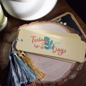 Today is a Good Day Bookmark | Positive Affirmation Bookmarks | Bookmark with Tassel