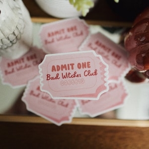 Bad Witches Club Admit One Sticker | Halloween | Spooky | Witchy | Vinyl Sticker | Waterproof | 2.81&quot; x 2&quot;