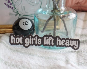 Hot Girls Lift Heavy Vinyl Sticker | Waterproof Gym Decal