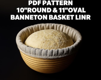 Banneton Basket Liner PDF Pattern: 10-inch Round & 11-inch Oval