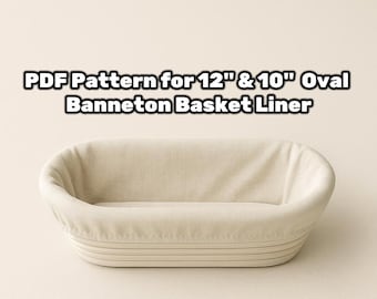 Digital PDF Pattern for Banneton Proofing Basket Liner. Fits 12-inch and 10-inch Oval Baskets
