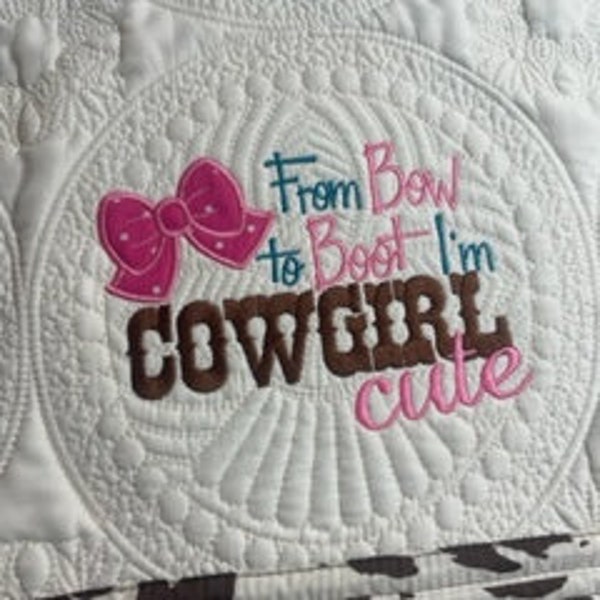 Brown Cow Heirloom Quilt Cowgirl, "From Bow to Boot Cowgirl Cute"