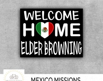 Mexico Missions, Elder and Sister Missionary, Welcome Home Posters