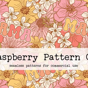 May include: A seamless pattern featuring pink, yellow, and white flowers with the word "MAMA" repeated in a retro font. The pattern is designed by Raspberry Pattern Co. and is for commercial use.