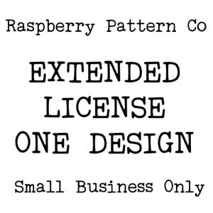 Extended Commercial License for any ONE design in Raspberry Pattern Co shop, Small Business only
