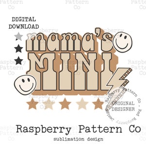 Mama&#39;s Mini PNG Sublimation, Retro Mini Sublimation design, Patch Mini PNG, Mother&#39;s Day PNG,Trendy Mini png, Mama&#39;s Mini dtf, Cute Mini png