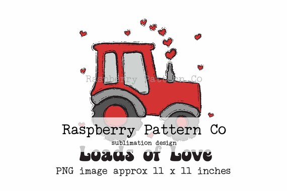 Loads of Love Valentine Tractor PNG Sublimation Cute Boho | Etsy