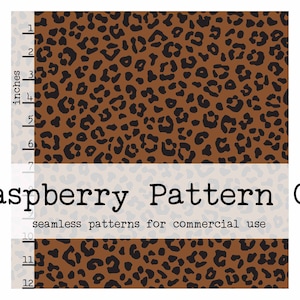 May include: A seamless pattern featuring a brown background with black leopard spots. The pattern is 12 inches wide and is labeled "Raspberry Pattern Co. seamless patterns for commercial use".