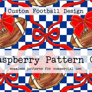 May include: A seamless digital pattern featuring brown footballs with white laces, each adorned with a bright red bow. The background consists of a blue and white checkerboard grid. Text includes Custom Football Design and Raspberry Pattern Co.