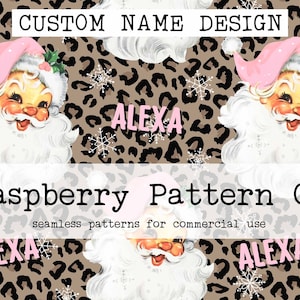 May include: A seamless pattern featuring a vintage Santa Claus illustration with a pink hat on a brown leopard print background with white snowflakes and the word "ALEXA" in pink letters. The text "Raspberry Pattern Co. seamless patterns for commercial use" is at the bottom of the image.
