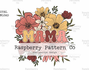 Mama Boho Retro Floral PNG Sublimation, Floral Mama Sublimation design,Mother's Day PNG,Retro Floral Mom PNG,Mama Floral Bouquet sublimation