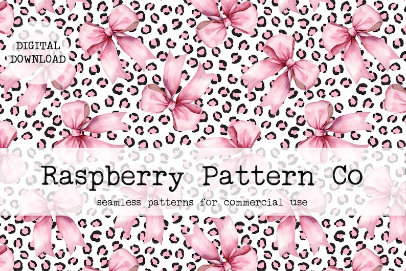 May include: Digital download of a seamless pattern featuring pink bows on a white background with black and pink leopard spots. The text "Raspberry Pattern Co" is displayed.