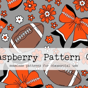 May include: Seamless pattern design featuring footballs, orange bows, and flowers on a gray background. The design includes the text "Raspberry Pattern Co" and "DIGITAL DOWNLOAD".