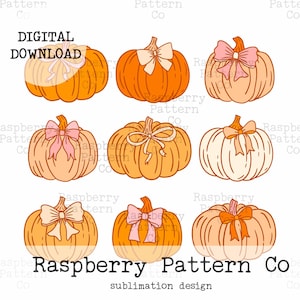May include: A digital download showcasing nine pumpkins in orange, peach, and white, each with a bow. The text "DIGITAL DOWNLOAD" is at the top left, and "Raspberry Pattern Co" and "sublimation design" are at the bottom.
