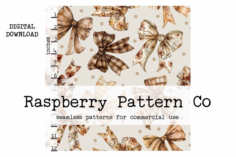 May include: A seamless pattern featuring brown and beige bows with floral and plaid designs on a light beige background with white polka dots. The text "Raspberry Pattern Co. seamless patterns for commercial use" is at the bottom of the image.