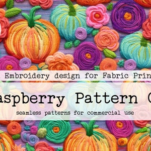 May include: A seamless pattern design featuring a colorful faux embroidery style with pumpkins and flowers. The design is labeled "Raspberry Pattern Co. seamless patterns for commercial use".