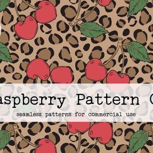May include: Digital download featuring a seamless pattern with red cherries and green leaves on a tan leopard print background. The text "Raspberry Pattern Co" and "seamless patterns for commercial use" are displayed.