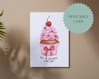 PRINTABLE Valentines Card | Anniversary Card for Her | Watercolor Cupcake | Life is Sweeter With You | Love Card for Wife