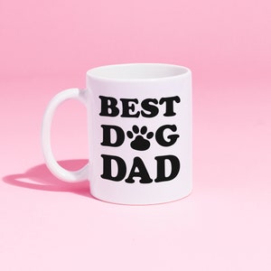 Best Dog Dad Coffee Mug | Customized Dog Mug | Dog Lover Gift | Father&#39;s Day Gift
