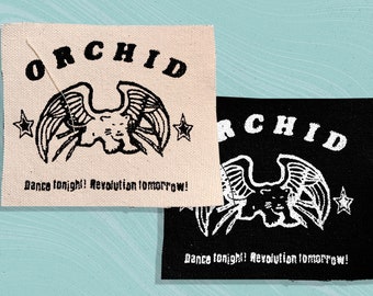 Orchid dance tonight, revolution tomorrow Screen printed canvas patch 4"