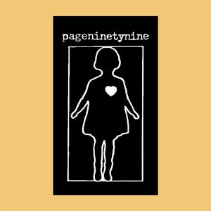 May include: Black and white illustration of a person with a heart on their chest. The text "pageninetynine" is above the illustration.