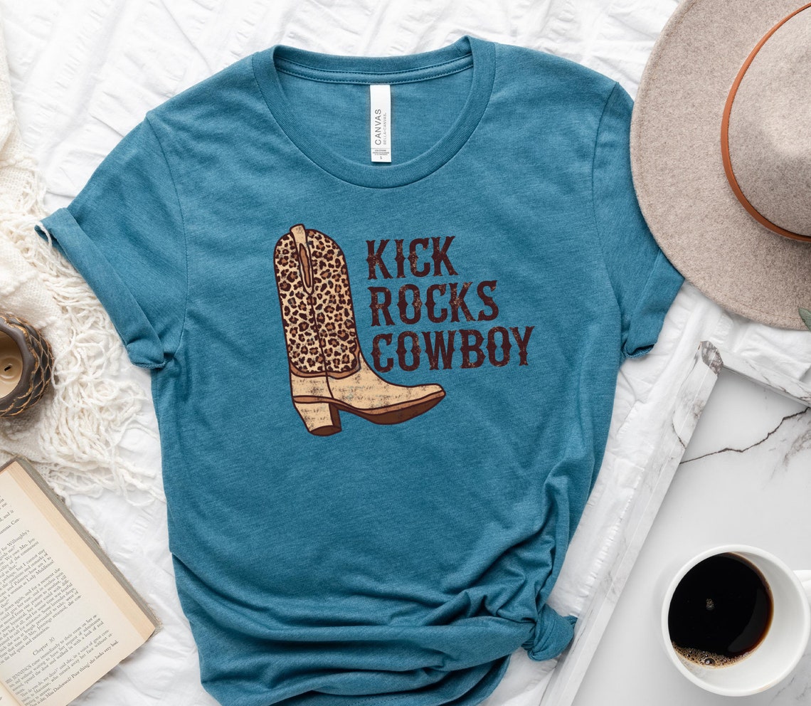 Kick Rocks Cowboy Tshirt Western Graphic Tee Cowgirl Tshirt - Etsy