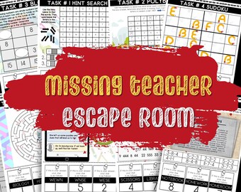 May include: A red and white sign with the text "Missing Teacher Escape Room" in yellow letters. The sign is surrounded by various worksheets and puzzles, including a Sudoku puzzle, a word search, a maze, and a number puzzle.
