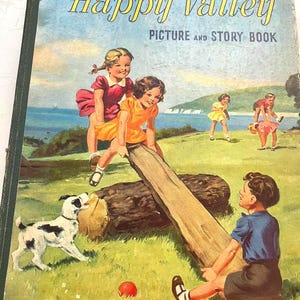 Vintage 1940s Happy Valley Picture and Story Book Ilustrated gentle stories RARE