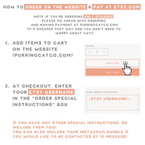 May include: A pink and white graphic with instructions on how to order stickers from a website and pay through Etsy. The graphic includes text that says "How to order on the website & pay at Etsy.com" and "Note: If you're ordering only stickers, please go ahead with ordering and making payment at purringcatco.com (it's cheaper that way and you don't need to worry about VAT!)". The graphic also includes a mock-up of a website shopping cart with buttons that say "Add to cart" and "Buy it now".