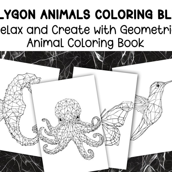 Polygon Animals Coloring Book - Téléchargement numérique - Pages de coloriage d’animaux géométriques - Feuilles de coloriage d’art animalier géométrique polygone