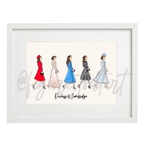 May include: A framed illustration of the Duchess of Cambridge in five different outfits. The illustration shows her in a red coat, a pink dress, a blue coat, a gray dress, and a light blue dress. The text "Duchess of Cambridge" is written below the illustration.
